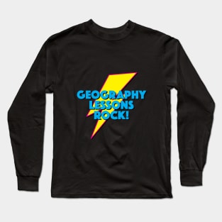 GEOGRAPHY LESSONS ROCK! LIGHTNING LOGO SLOGAN FOR TEACHERS, LECTURERS ETC. Long Sleeve T-Shirt